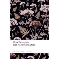 Lark Rise to Candleford: A Trilogy
