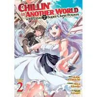 Seven Seas Entertainment Chillin in Another World with Level 2 Super Cheat Powers (Manga) Vol. 2
