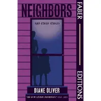 Neighbors and Other Stories (Faber Editions)