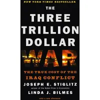 W. W. Norton & Company Three Trillion Dollar War: The True Cost of the Iraq Conflict