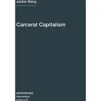 AUTONOMEDIA Carceral Capitalism