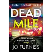 Dead Mile: A compulsive locked room mystery with a unique twist, set on a gridlocked motorway during rush hour