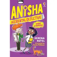 Serena Patel Anisha, Accidental Detective: Show Stoppers