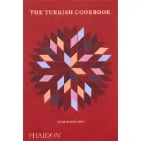 Phaidon Press The Turkish Cookbook