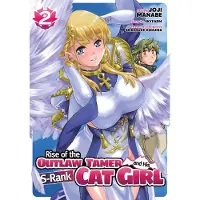 Seven Seas Entertainment Rise of the Outlaw Tamer and His S-Rank Cat Girl (Manga) Vol. 2