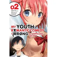 Yen Press My Youth Romantic Comedy Is Wrong, As I Expected @ comic, Vol. 2 (Manga)
