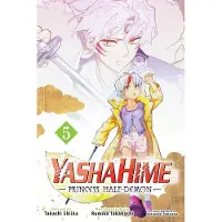Takahashi, Rumiko Yashahime: Princess Half-Demon, Vol. 5