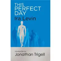 This Perfect Day: Introduction by Jonathan Trigell