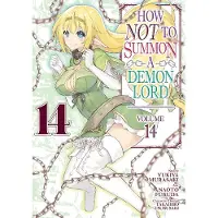 Seven Seas Entertainment How NOT to Summon a Demon Lord (Manga) Vol. 14