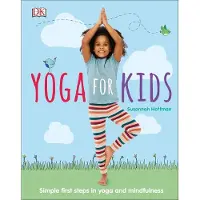 Dorling Kindersley Yoga For Kids: Simple First Steps in Yoga and Mindfulness