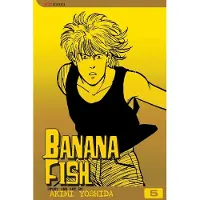 Viz Media, Subs. of Shogakukan Inc Banana Fish, Vol. 5