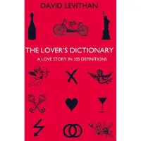 The Lover's Dictionary: A Love Story in 185 Definitions