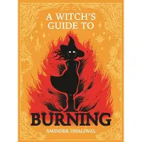 A Witchs Guide to Burning