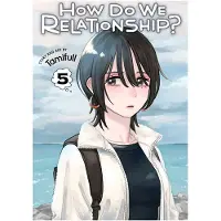 Viz Media, Subs. of Shogakukan Inc How Do We Relationship?, Vol. 5