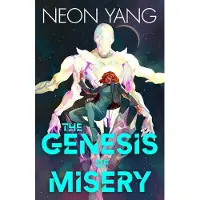 Genesis of Misery