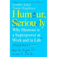 BOKUS Humour, Seriously: Why Humour Is A Superpower At Work And In Life