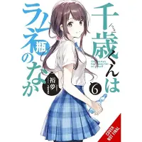 Yen Press Chitose Is in the Ramune Bottle, Vol. 6