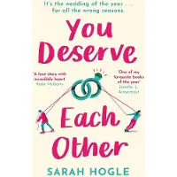 You Deserve Each Other