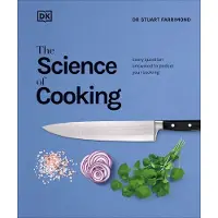 The Science of Cooking: Every Question Answered to Perfect your Cooking