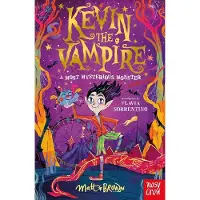Nosy Crow Kevin the Vampire: A Most Mysterious Monster