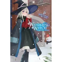 Little, Brown and Company Wandering Witch: The Journey of Elaina, Vol. 6 (Light Novel): Volume 6
