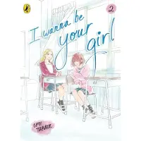 Penguin Random House I Wanna Be Your Girl Vol. 2