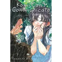 Viz Media, Subs. of Shogakukan Inc Komi Can't Communicate, Vol. 31