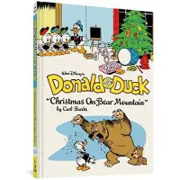 Barks, Carl Walt Disneys Donald Duck Christmas on Bear Mountain: The Complete Carl Barks Disney Library Vol. 5