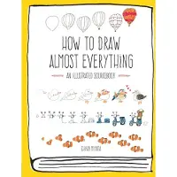 Quarto How to Draw Almost Everything: An Illustrated Sourcebook