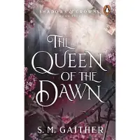 The Queen of the Dawn