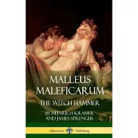 Malleus Maleficarum: The Witch Hammer (Hardcover)