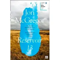 Reservoir 13: Winner of the 2017 Costa Novel Award