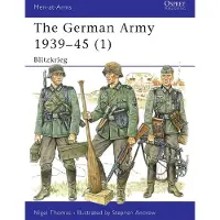 The German Army 1939-45 (1): Blitzkrieg