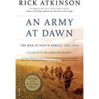 St Martin's Press An Army at Dawn: The War in North Africa, 1942-1943