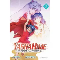 Takahashi, Rumiko Yashahime: Princess Half-Demon, Vol. 7