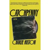 Catchpenny: A novel