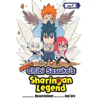 Viz Media, Subs. of Shogakukan Inc Naruto: Chibi Sasuke's Sharingan Legend, Vol. 1: Uchiha Sasuke!!