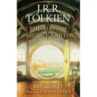 The Maps of Middle-earth: From NuMenor and Beleriand to Wilderland and Middle-Earth