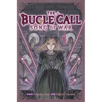 Viz Media, Subs. of Shogakukan Inc The Bugle Call: Song of War, Vol. 4