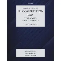 Jones & Sufrin's EU Competition Law: Text, Cases & Materials