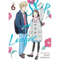 Seven Seas Entertainment Skip and Loafer Vol. 6