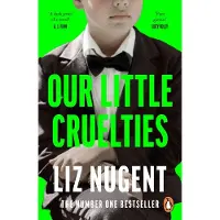 Our Little Cruelties
