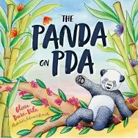 Jessica Kingsley Publishers The Panda on PDA: A Children's Introduction to Pathological Demand Avoidance