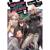 Ryuto Survival in Another World with My Mistress! (Manga) Vol. 2