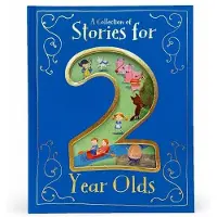 Cottage Door Press A Collection of Stories for 2 Year Olds