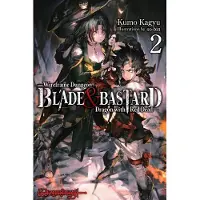 Yen Press Blade & Bastard, Vol. 2 (Light Novel): Volume 2