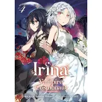 Seven Seas Entertainment Irina: The Vampire Cosmonaut (Light Novel) Vol. 4