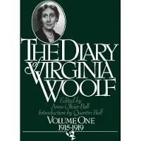 Virginia Woolf The Diary of Virginia Woolf: Vol. 1, 1915-1919