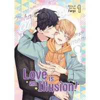 Fargo Love is an Illusion! Vol. 01