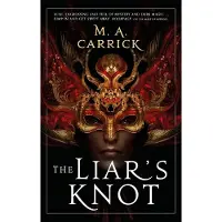 The Liar's Knot: Rook and Rose, Book Two